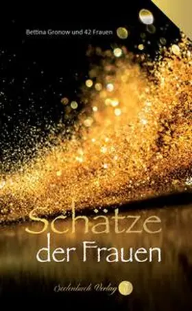 Bettina / Monika / Kathleen |  Schätze der Frauen | Buch |  Sack Fachmedien