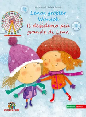 Annel |  Lenas größter Wunsch - Il desiderio più grande di Lena | eBook | Sack Fachmedien