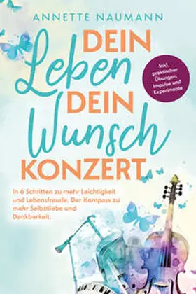 Naumann |  Dein Leben dein Wunschkonzert | eBook | Sack Fachmedien