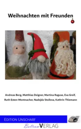 Böhn / Deigner / Berg |  Weihnachten mit Freunden | Buch |  Sack Fachmedien