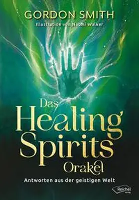 Smith / Reichel |  Das Healing Spirits Orakel | Buch |  Sack Fachmedien