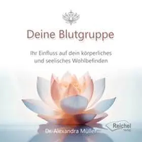 Müller / Dr. Müller / Reichel |  Deine Blutgruppe | Buch |  Sack Fachmedien
