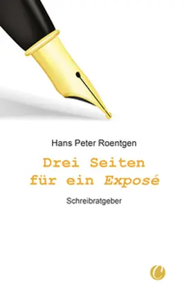 Roentgen |  Drei Seiten für ein Exposé | eBook | Sack Fachmedien