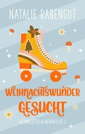 Rabengut |  Weihnachtswunder gesucht | eBook | Sack Fachmedien
