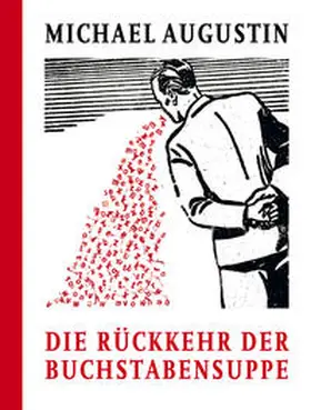 Augustin |  Die Rückkehr der Buchstabensuppe | Buch |  Sack Fachmedien