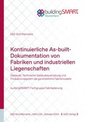  Kontinuierliche As-built- Dokumentation von Fabriken und industriellen Liegenschaften | Buch |  Sack Fachmedien