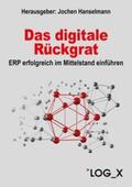 Hanselmann / Roppelt / Mank |  Das digitale Rückgrat | eBook | Sack Fachmedien