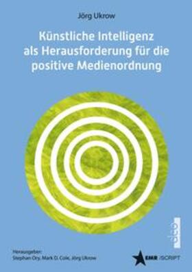Ukrow | Künstliche Intelligenz (KI) als Herausforderung für die positive Medienordnung | Buch | 978-3-910513-00-6 | sack.de