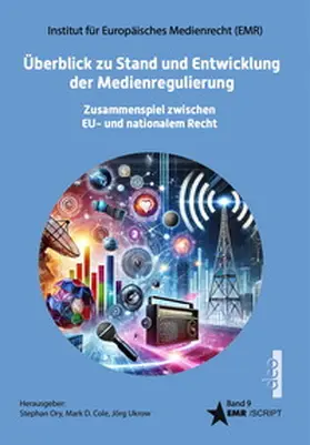 Cole / Etteldorf / Ory |  Überblick zu Stand und Entwicklung der Medienregulierung | Buch |  Sack Fachmedien