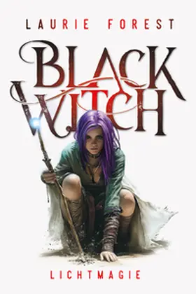 Forest | Black Witch - Lichtmagie | Buch | 978-3-910522-46-6 | www.sack.de