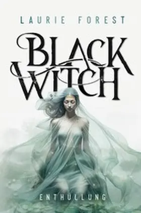 Forest |  Black Witch - Enthüllung | eBook | Sack Fachmedien