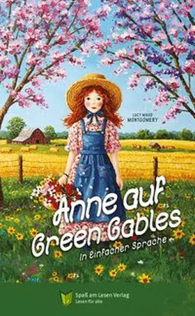 Spaß am Lesen Verlag / Montgomery |  Anne auf Green Gables | Buch |  Sack Fachmedien