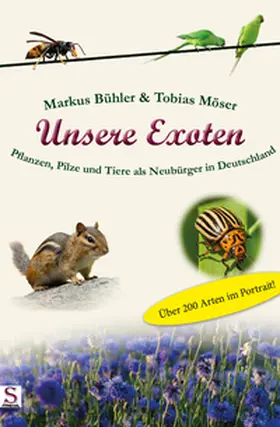 Bühler / Möser |  Unsere Exoten | Buch |  Sack Fachmedien