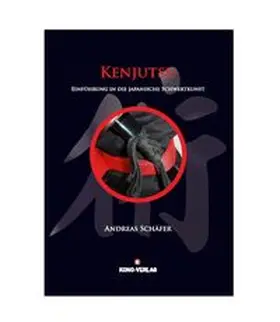 Schäfer |  Kenjutsu | Buch |  Sack Fachmedien