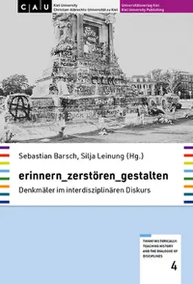 Barsch / Leinung |  erinnern_zerstören_gestalten | Buch |  Sack Fachmedien