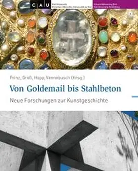 Prinz / Groß / Hopp |  Von Goldemail bis Stahlbeton | Buch |  Sack Fachmedien