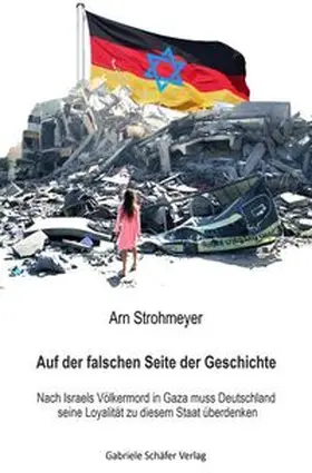 Strohmeyer |  Auf der falschen Seite der Geschichte | Buch |  Sack Fachmedien