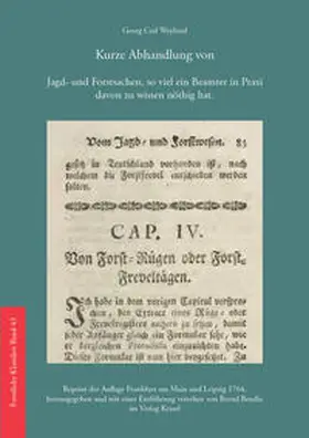 Weyland / Bendix |  Kurze Abhandlung von Jagd- und Forstsachen, so viel ein Beamter in Praxi davon zu wissen nöthig hat | Buch |  Sack Fachmedien