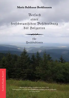 Borkhausen |  Versuch einer forstbotanischen Beschreibung der Holzarten | Buch |  Sack Fachmedien