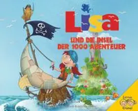 Rufledt |  Lisa und die Insel der 1000 Abenteuer | Buch |  Sack Fachmedien