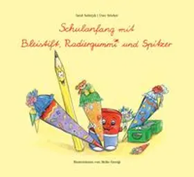 Sobtzyk / Stöcker |  Schulanfang mit Bleistift, Radiergummi und Spitzer | Buch |  Sack Fachmedien