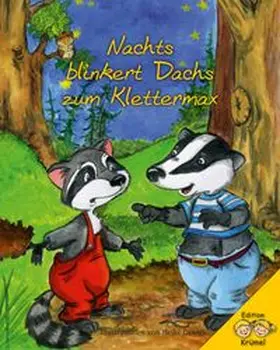 Paja / Pritzl / Sobtzyk |  Nachts blinkert Dachs zum Klettermax | Buch |  Sack Fachmedien
