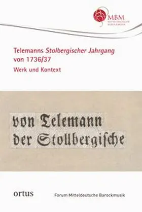 Pfau / Poetzsch |  Telemanns Stolbergischer Jahrgang von 1736/37. Werk und Kontext | Buch |  Sack Fachmedien