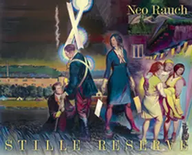  Neo Rauch: Stille Reserve | Buch |  Sack Fachmedien