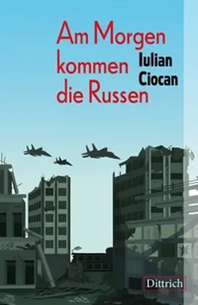Ciocan |  Am Morgen kommen die Russen | Buch |  Sack Fachmedien