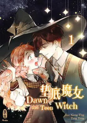 Tang / Beijing Kuaikan World Information Technology Co., Ltd |  Dawn the Teen Witch 1 | Buch |  Sack Fachmedien