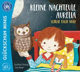 Flechsig |  Kleine Nachteule Aurelia. Schlaf doch mal! | Buch |  Sack Fachmedien