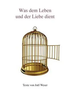 Weser / Lösungen |  Was dem Leben und der Liebe dient | Buch |  Sack Fachmedien