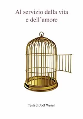 Weser |  Al servizio della vita e dell'amore | eBook | Sack Fachmedien