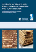  Schäden an Archiv- und Bibliotheksgut erkennen und klassifizieren | Buch |  Sack Fachmedien