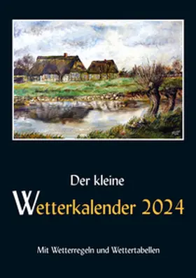 Reichel |  Der kleine Wetterkalender 2024 | Sonstiges |  Sack Fachmedien