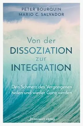Bourquin / Salvador |  Von der Dissoziation zur Integration | Buch |  Sack Fachmedien