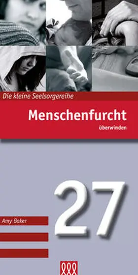 Baker |  Menschenfurcht überwinden | Buch |  Sack Fachmedien