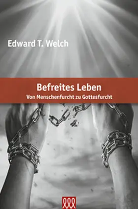 Welch |  Befreites Leben | Buch |  Sack Fachmedien