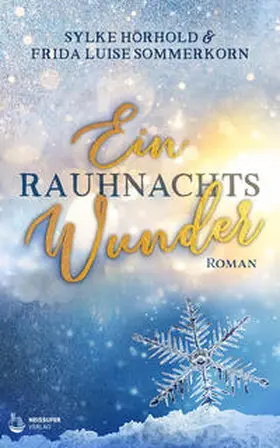 Sommerkorn / Hörhold |  Ein Rauhnachtswunder | Buch |  Sack Fachmedien