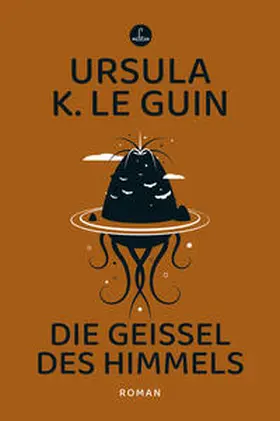 Le Guin |  Die Geißel des Himmels | eBook | Sack Fachmedien