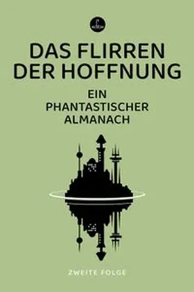 Riffel |  Das Flirren der Hoffnung | eBook | Sack Fachmedien