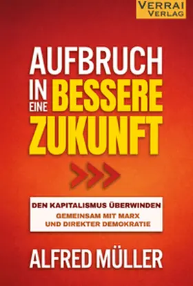 Müller |  Aufbruch in eine bessere Zukunft¿- | Buch |  Sack Fachmedien