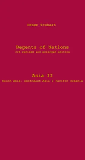 Truhart |  Regents of Nations 3rd revised and enlarged edition Asia II & Pacific Oceania | Buch |  Sack Fachmedien