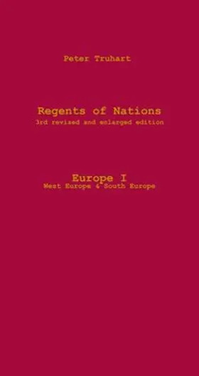 Truhart |  Regents of Nations 3rd revised and enlarged edition Europe I (West& South) | Buch |  Sack Fachmedien