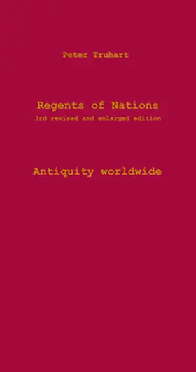 Truhart |  Regents of Nations 3rd revised and enlarged edition Antiquity worldwide | Buch |  Sack Fachmedien