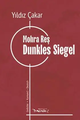 Çakar |  Dunkles Siegel | Buch |  Sack Fachmedien