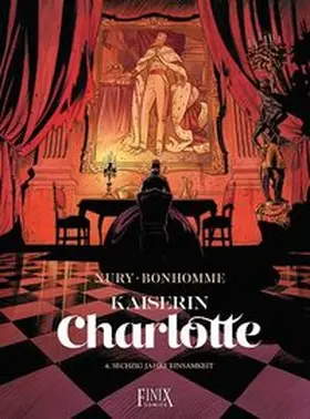 Bonhomme / Nury |  Kaiserin Charlotte | Buch |  Sack Fachmedien