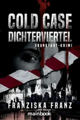 Franz |  Cold Case Dichterviertel | Buch |  Sack Fachmedien