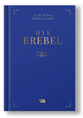 Bruder1und2 / Nick / Don |  Die Brebel | Buch |  Sack Fachmedien