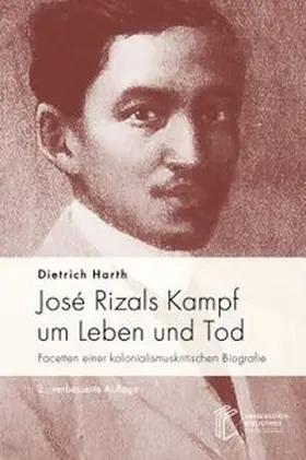 Harth |  José Rizals Kampf um Leben und Tod | Buch |  Sack Fachmedien